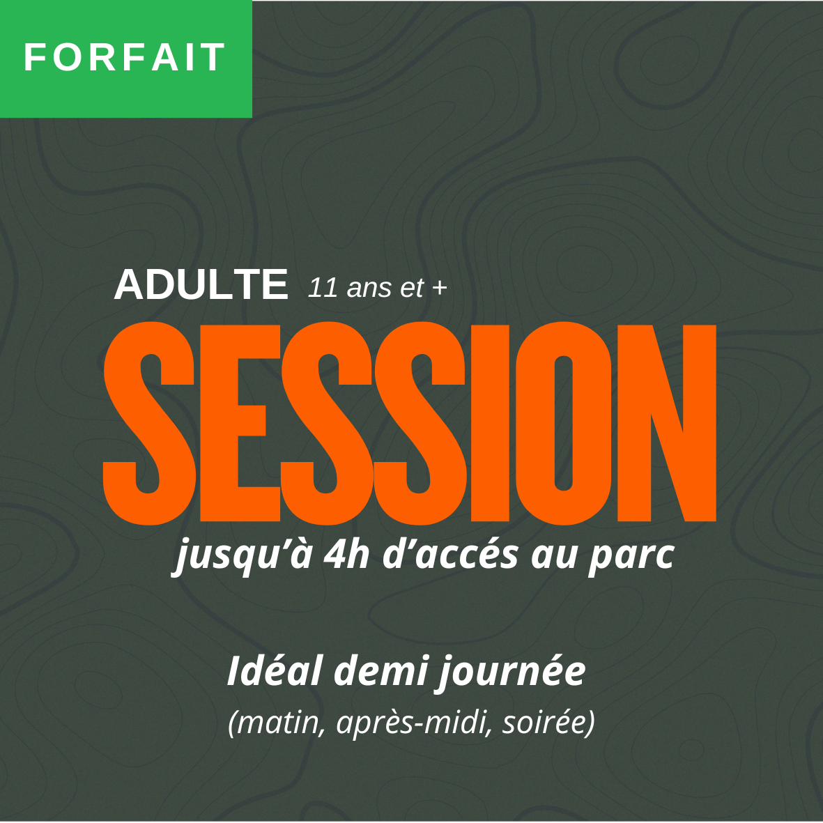 ADULTE SESSION (11 ans et +)