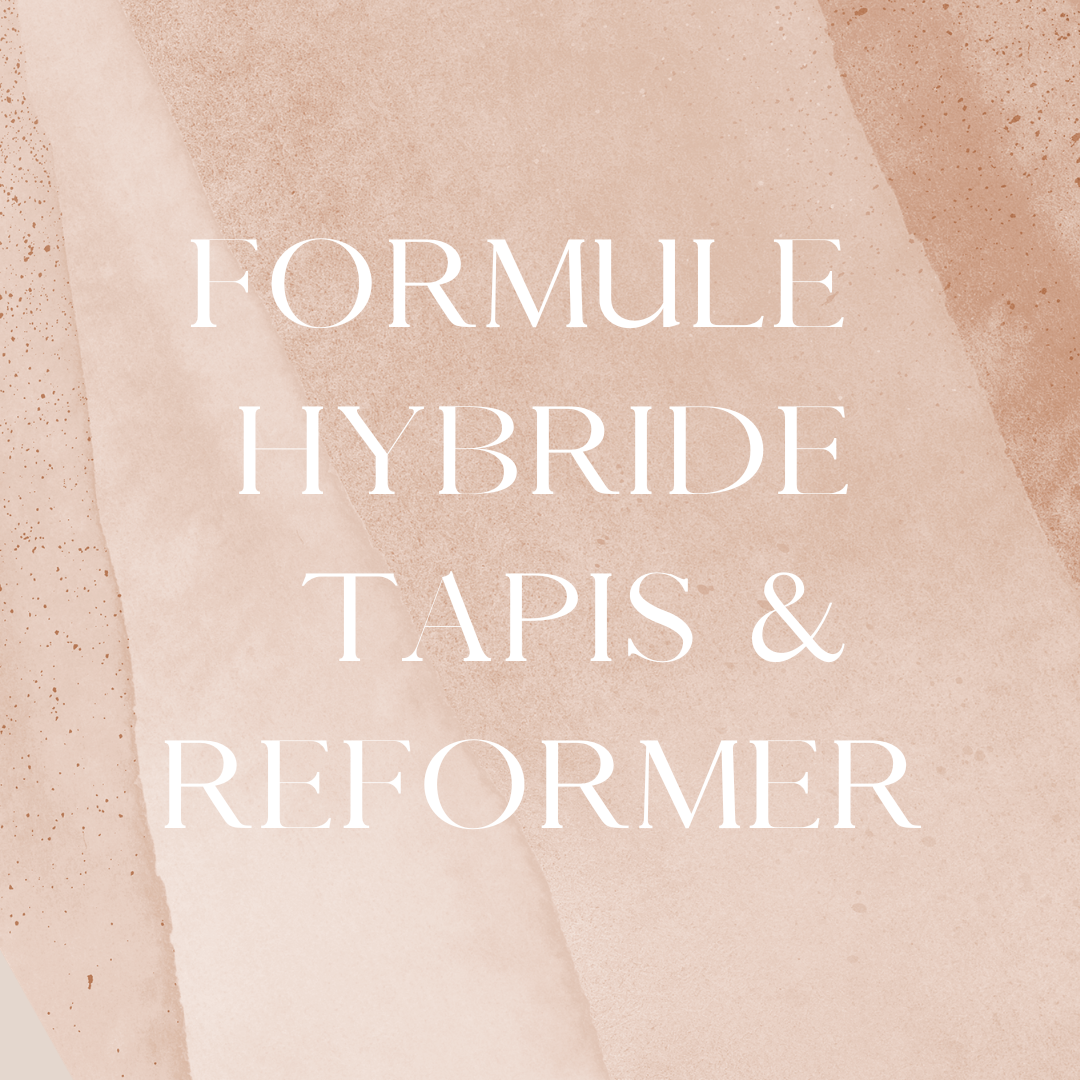 Formule Hybride - Tapis & Reformer