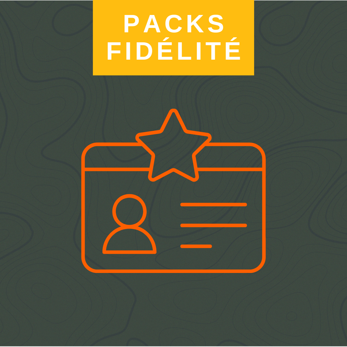Packs Fidelité